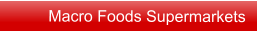 Macro Foods Supermarkets